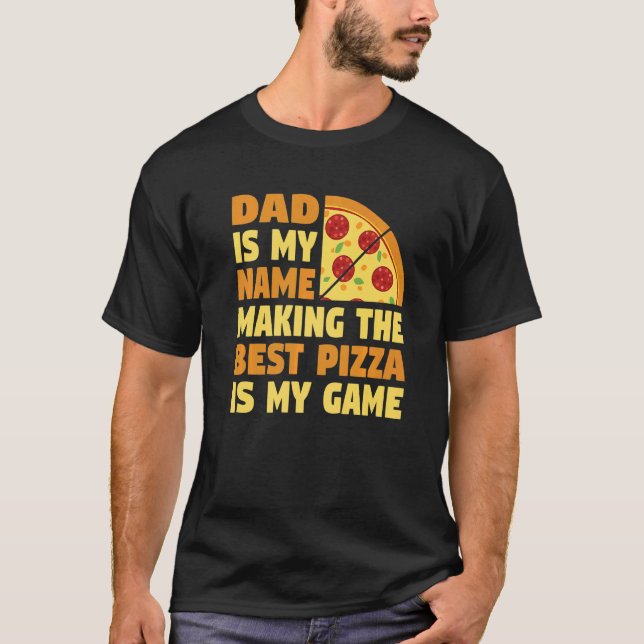 Pizza Making For Pizza Expert & Pizza Maker T-Shirt (Front)