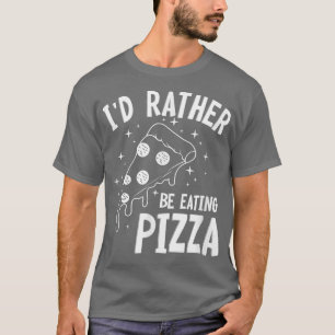 Pizza Making Funny Saying Italian Food Chef  T-Shirt