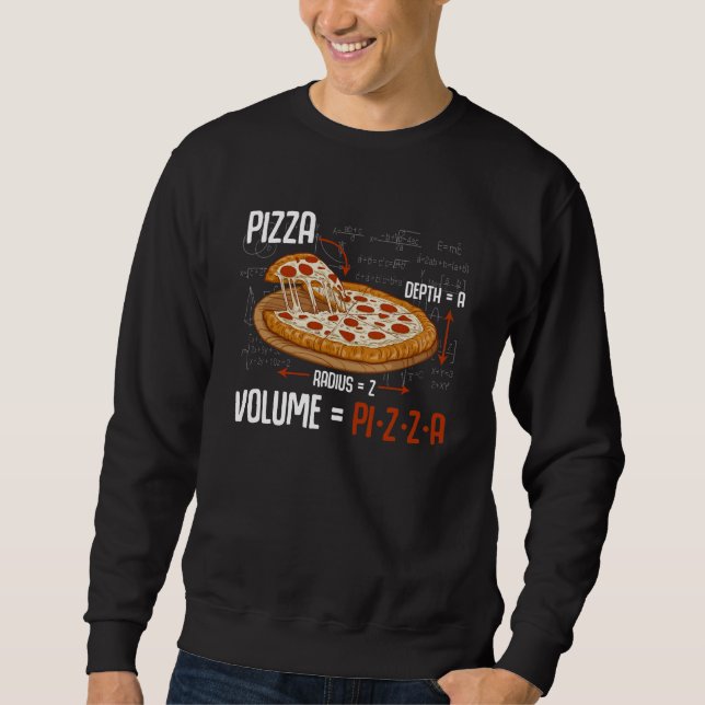 Pizza Mathematics Formula Physics Science Foodie Sweatshirt (Front)
