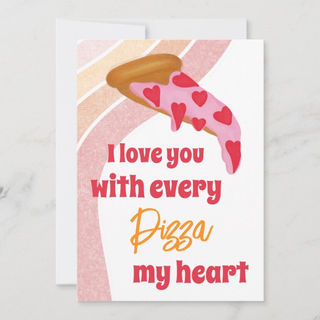 Pizza My Heart Cute Valentine’s Day Holiday Card (Front)