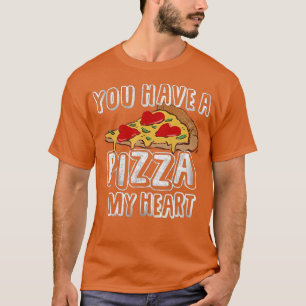 Pizza My Heart Valentines Day  I Love Pizza Funny  T-Shirt