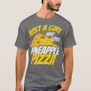 Pizza Party Night Quote Pineapple Pizza Lover  T-Shirt