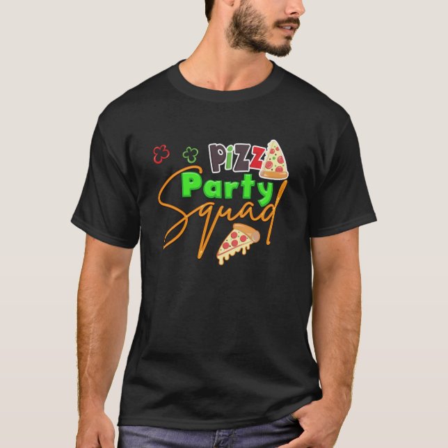 Pizza Party Squad Matching T-Shirt (Front)