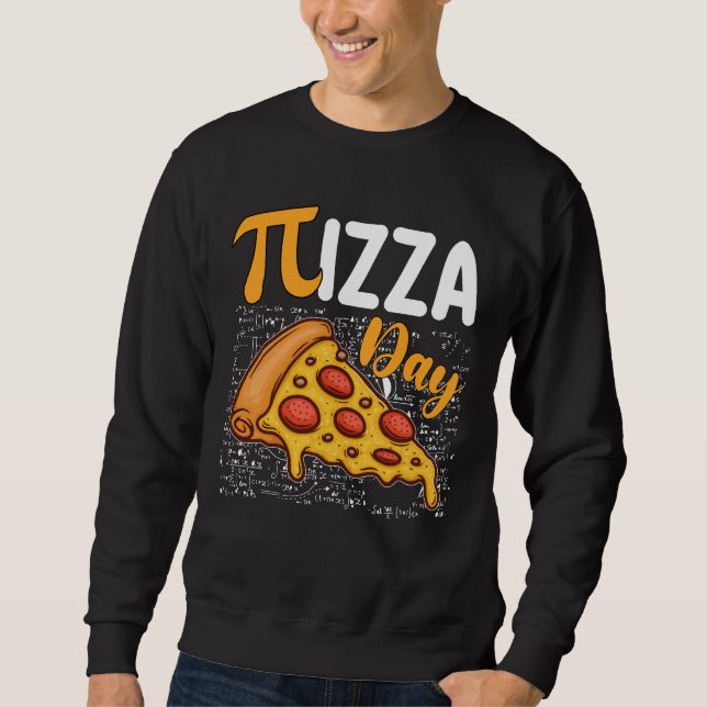 Pizza Pi Day Math Mathematics Lovers Sweatshirt (Front)