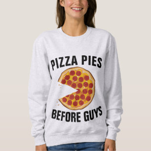 PIZZA PIES BEFORE GUYS FUNNY LADIES T-SHIRTS