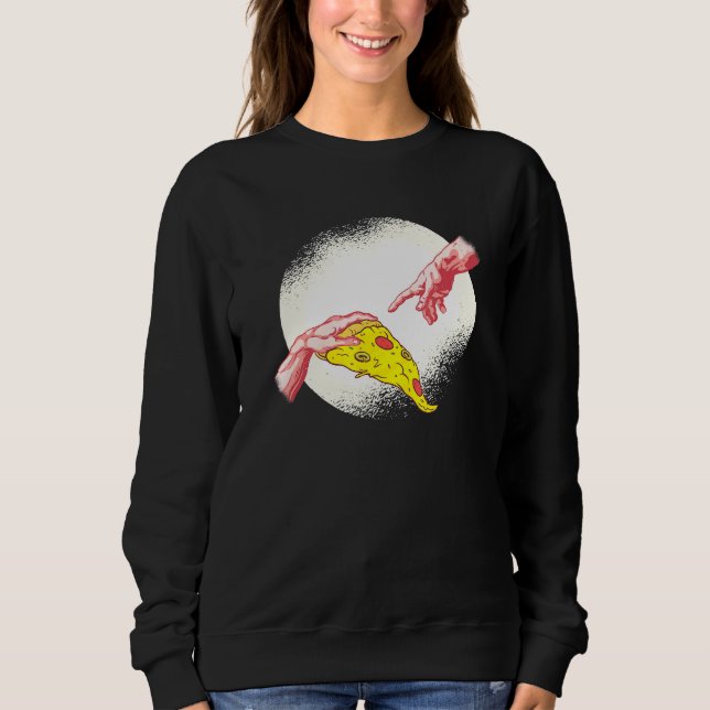 Pizza - Pizza Eating Baking Hobby Pizza Sweatshirt (Front)