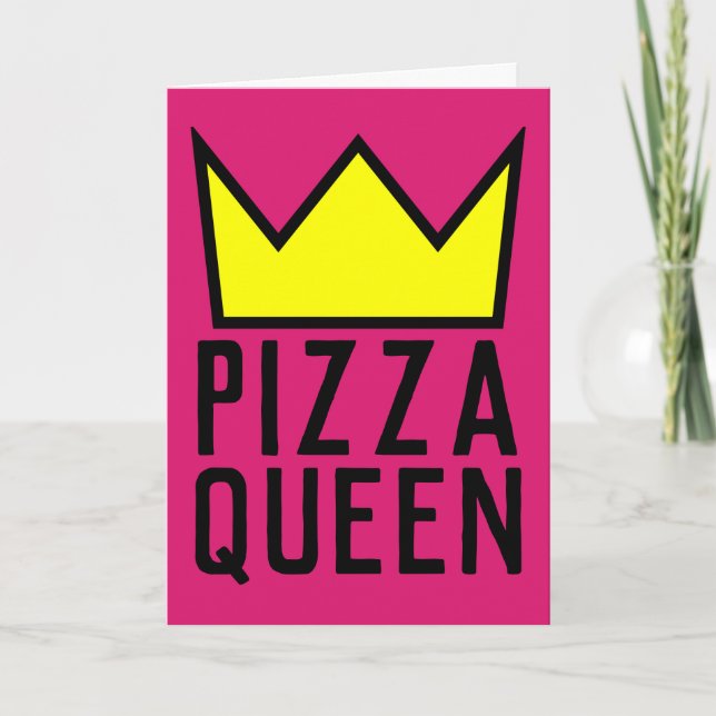 PIZZA QUEEN BIRTHDAY, SUITABLE FOR FRAMING CARD (Front)