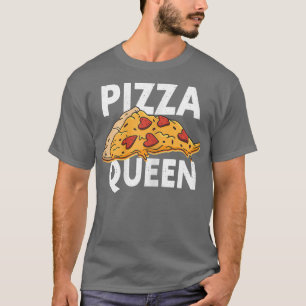 Pizza Queen Funny Fast Food 23464369 T-Shirt