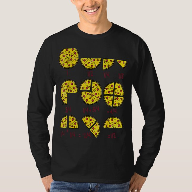 Pizza Salami Cheese Quick Math Fractions Math Teac T-Shirt (Front)