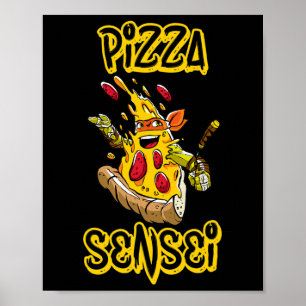 Pizza Shirt Pizza Sensei Funny Karate Pizza Lovers Poster