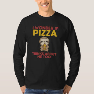 Pizza Sloth Pizza Lover Funny Saying T-Shirt