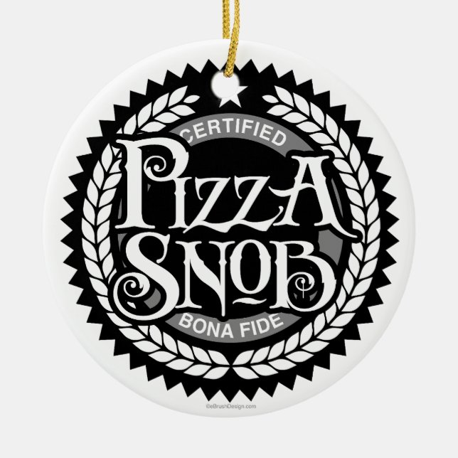 Pizza Snob - funny pizza lover Ceramic Tree Decoration (Front)