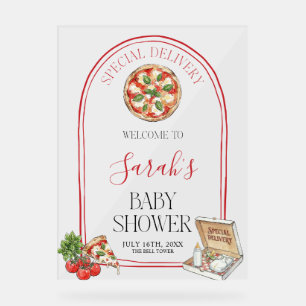Pizza Special Delivery Baby Shower Welcome  Acrylic Sign