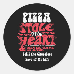Pizza Stole My Heart ~ Funny Valentines Day Classic Round Sticker