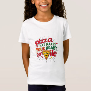 Pizza That Makes Your Heart Smile T-Shirt Fun