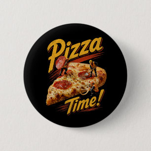 Pizza Time! 6 Cm Round Badge