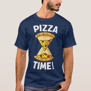 Pizza Time Pizza Hourglass Its Pizza Time1178  T-Shirt