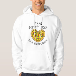 Pizza Understands Hoodie