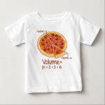 Pizza Volume Mathematical Formula = Pi*z*z*a Baby T-Shirt<br><div class="desc"></div>