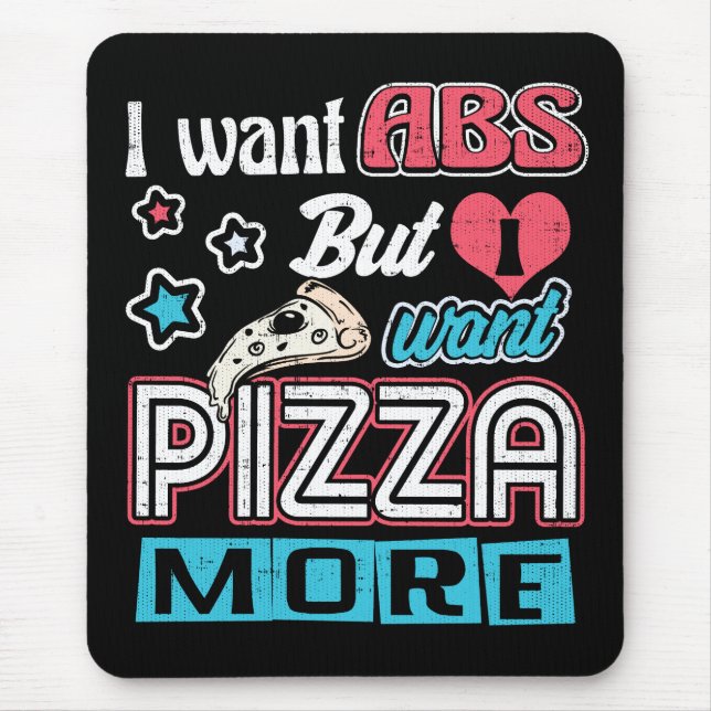 Pizza vs Abs - Bulking Diet - Funny Carbs Novelty Mouse Pad (Front)