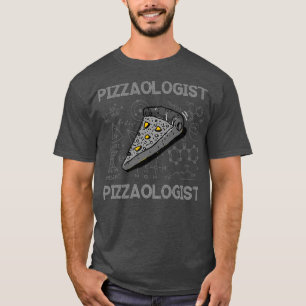 Pizza With Cheese Crust And Slice For Pizzaologist T-Shirt