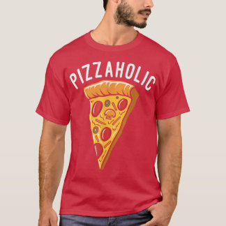 Pizzaholic Snack Pizzalove Pizza 25564677 T-Shirt
