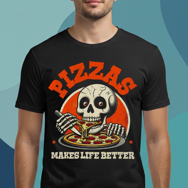 Pizzas Makes Life Better T-Shirt (Creator Uploaded)