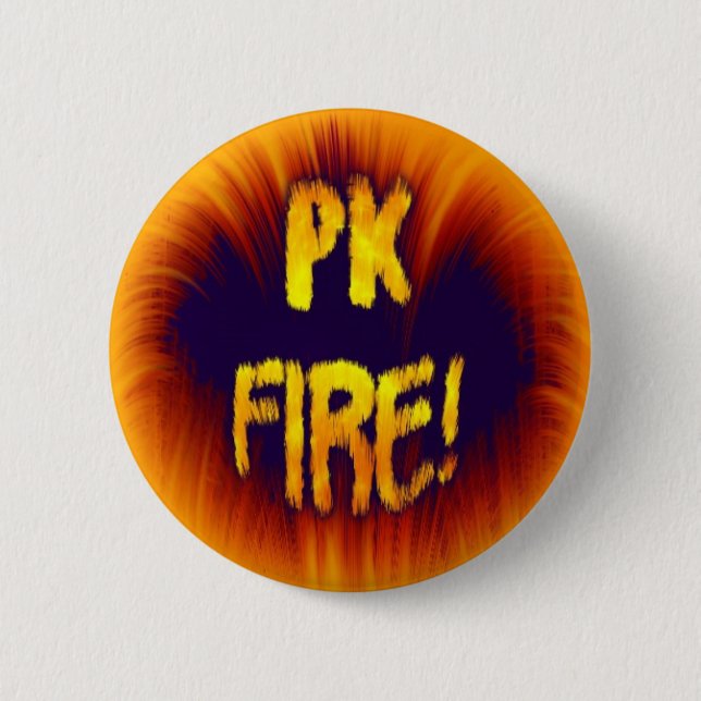 PK FIRE! 6 CM ROUND BADGE (Front)