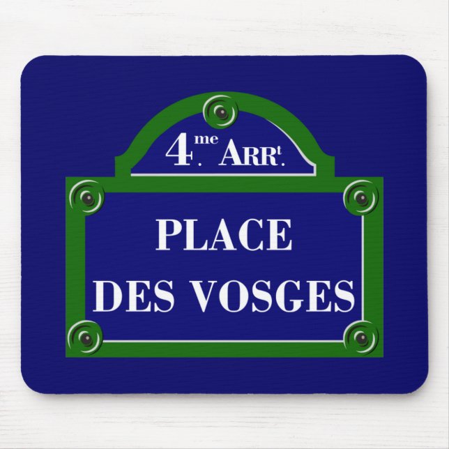 Place des Vosges, Paris Street Sign Mouse Pad (Front)