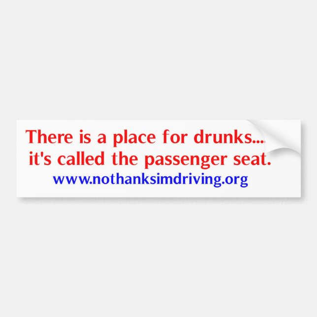Place for drunks bumper sticker (Front)