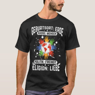 Place Of Birth Earth Race Human Politics Freedom R T-Shirt