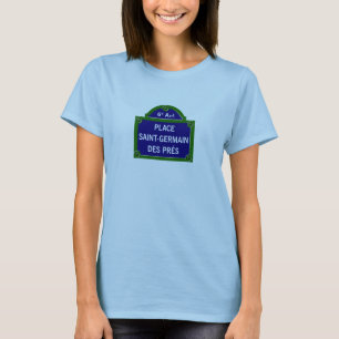 Place Saint-Germain des Pres, Paris Street Sign T-Shirt