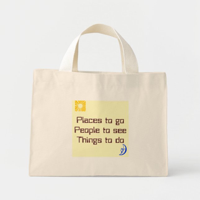 Places to go People to see Things to do Mini Tote Bag (Front)
