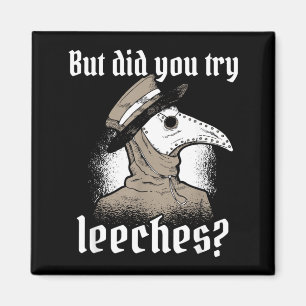 Plague Doctor Costume But Did Try Leeches Black Magnet