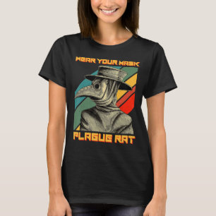Plague Doctor Steampunk Mediaeval Wear Your Mask P T-Shirt