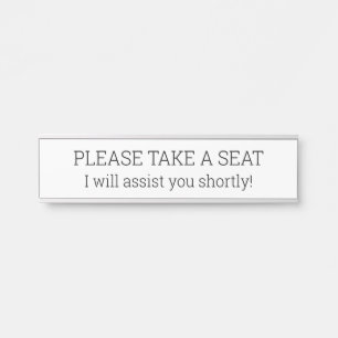 Plain and Basic "PLEASE TAKE A SEAT" Door Sign