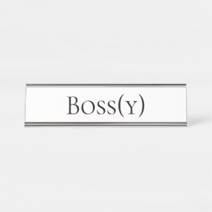 Plain Funny Boss Office Humour Joke Gag Sign
