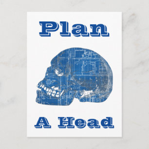 Plan A Head Humourous Blueprint Postcard