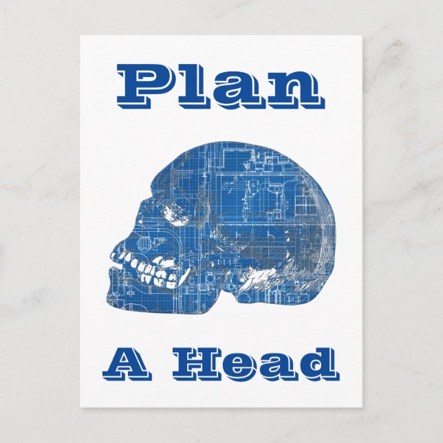 Plan A Head Humourous Blueprint Postcard (Front)
