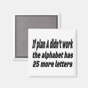 Plan A Motivational Quote Magnet