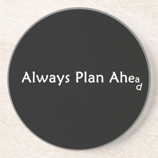 Plan Ahead Coasters (Front)