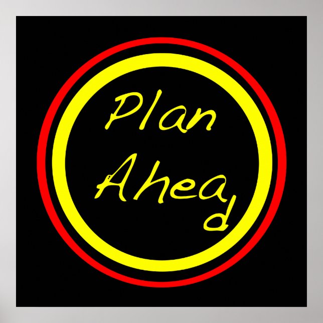Plan Ahead Poster (Front)