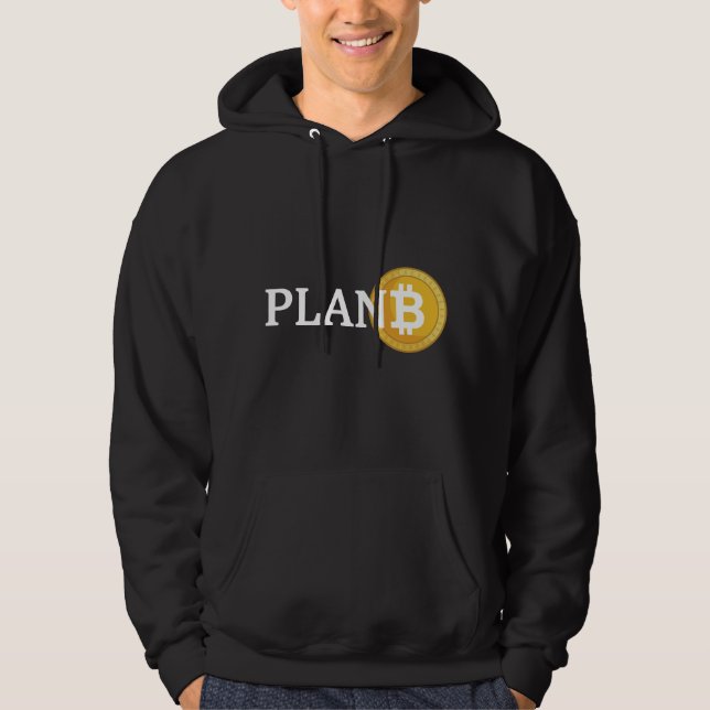 Plan B Bitcoin Alternative Currency Hoodie (Front)