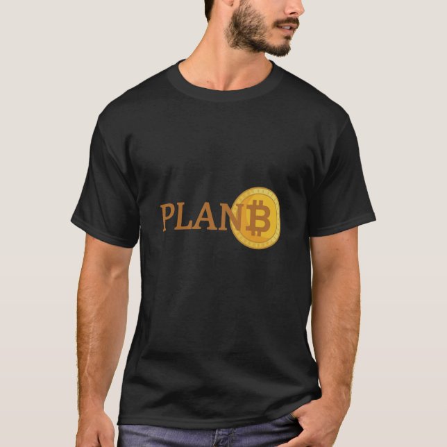 Plan B Bitcoin Alternative Currency T-Shirt (Front)