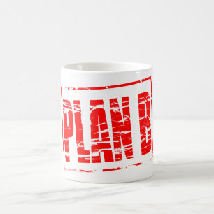 “Plan B” rubber stamp effect Coffee Mug
