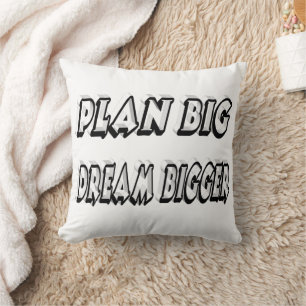 Plan Big Dream Bigger Motivational Quote  Cushion