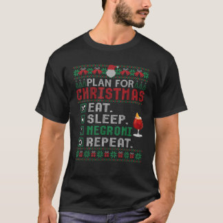 Plan for Christmas Eat Sleep Negroni Repeat Cockta T-Shirt