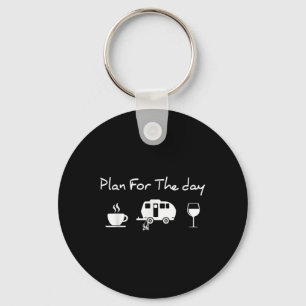 Plan For The Day Coffee Camping Wine Key Ring