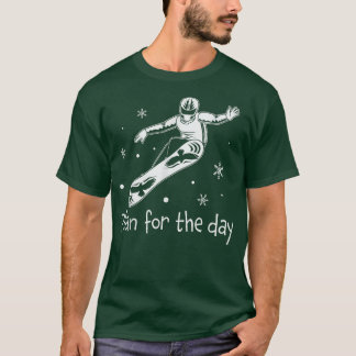 Plan For The Day Snowboarding Snowboarder Gifts Sn T-Shirt