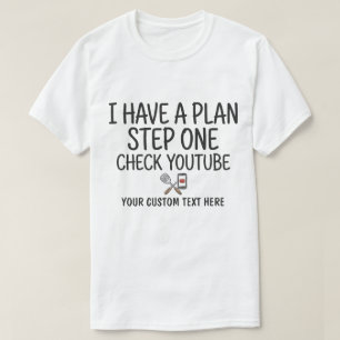 Plan Step One YouTube Check Funny BBQ T-Shirt